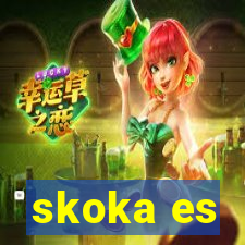 skoka es